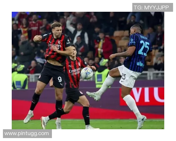 AC米兰狂胜国米五球大捷帽子戏法点燃世界杯激情瞬间